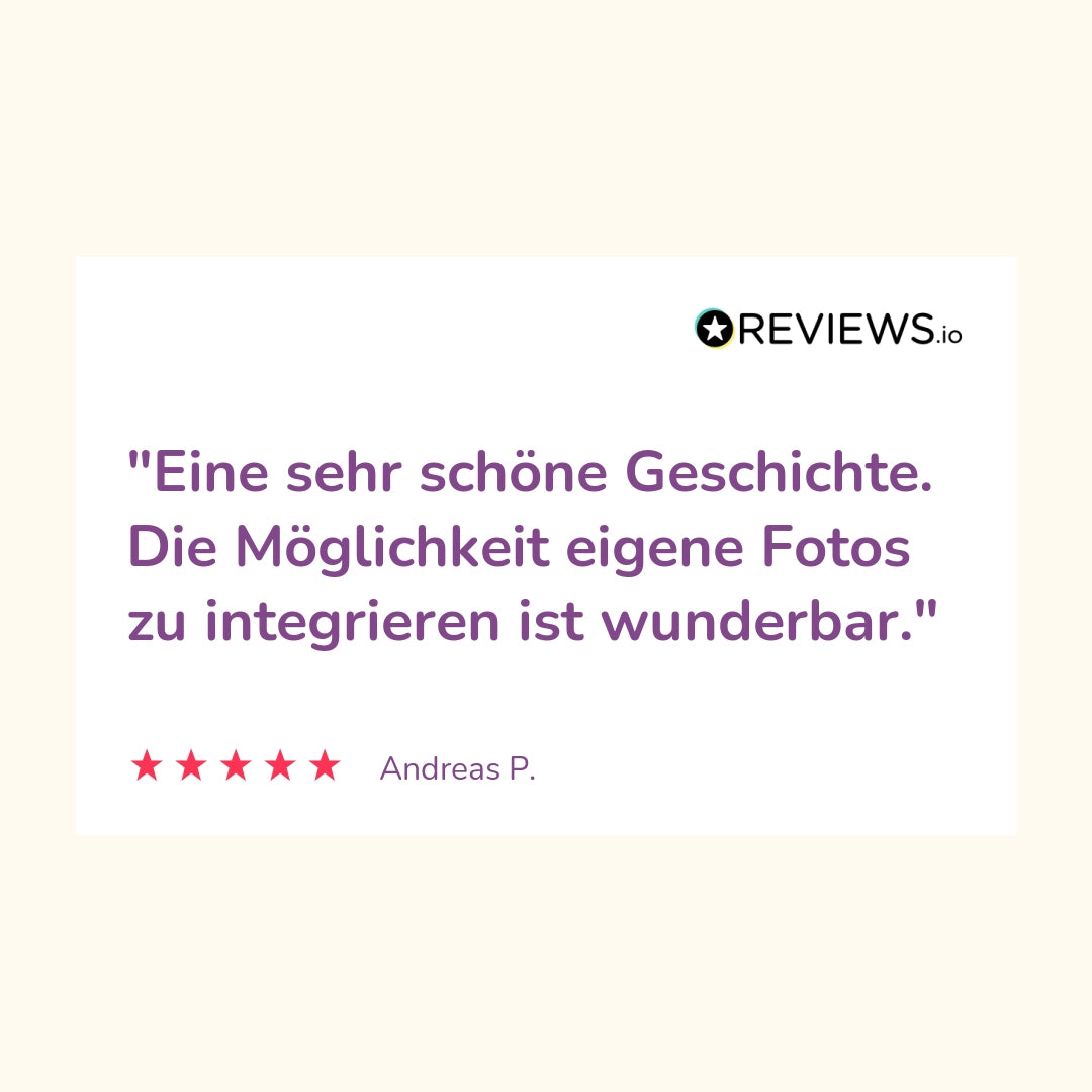 Produktbewertung: "Eine sehr schöne Geschichte. Die Möglichkeit eigene Fotos zu integrieren ist wunderbar."